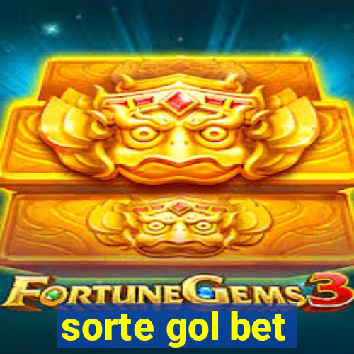 sorte gol bet